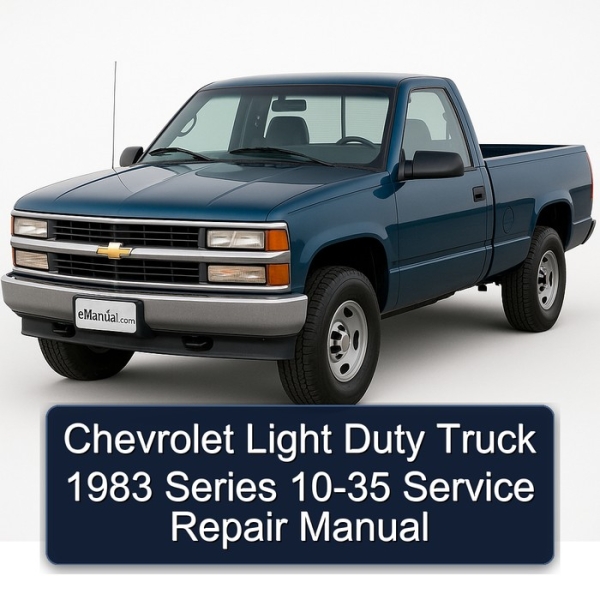 Chevrolet Light Duty Truck 1983 Series 10-35 Service Repair Manual