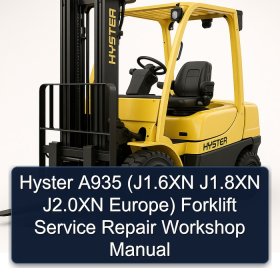 Hyster A935 (J1.6XN J1.8XN J2.0XN Europe) Forklift Service Repair Workshop Manual