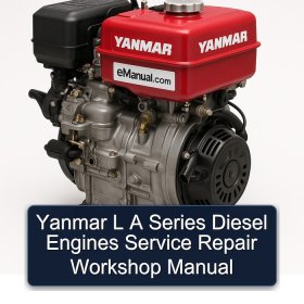 Yanmar L A Series Diesel Engines Service Repair Workshop Manual