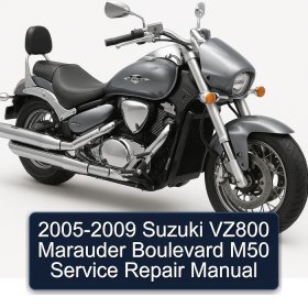 2005-2009 Suzuki VZ800 Marauder Boulevard M50 Service Repair Manual