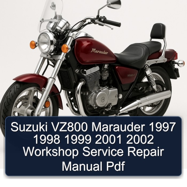 Suzuki VZ800 Marauder 1997 1998 1999 2001 2002 Workshop Service Repair Manual Pdf