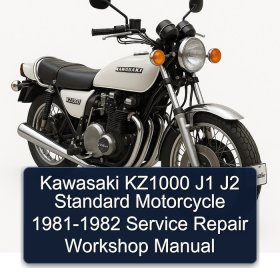 Kawasaki KZ1000 J1 J2 Standard Motorcycle 1981-1982 Service Repair Workshop Manual