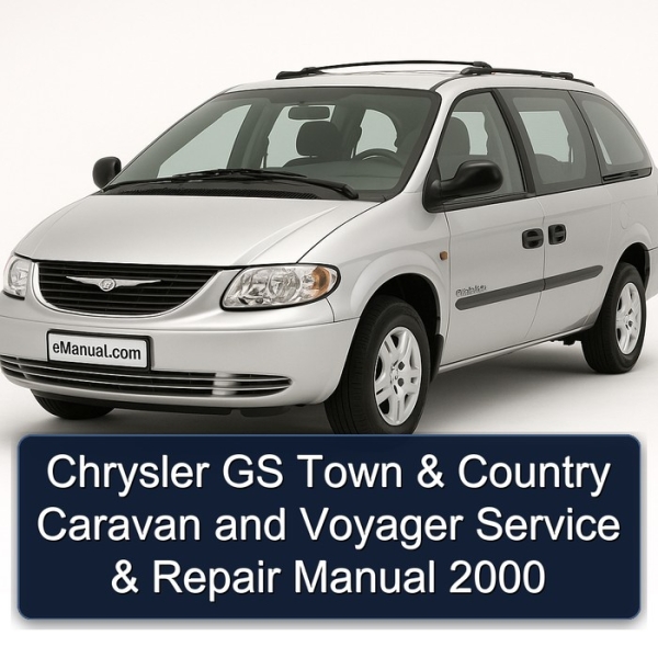 Chrysler GS Town & Country Caravan and Voyager Service & Repair Manual 2000