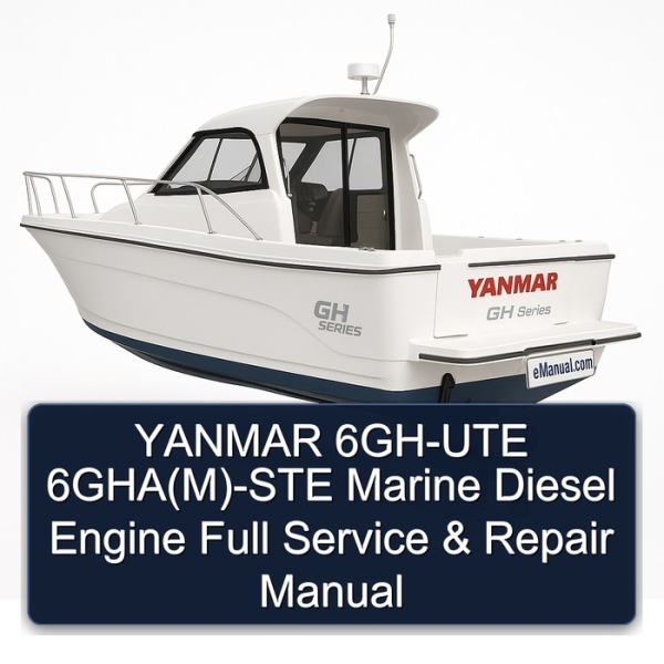 YANMAR 6GH-UTE 6GHA(M)-STE Marine Diesel Engine Full Service & Repair Manual