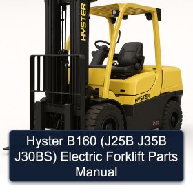 Hyster B160 (J25B J35B J30BS) Electric Forklift Parts Manual