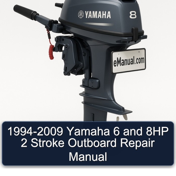 1994-2009 Yamaha 6 and 8HP 2 Stroke Outboard Repair Manual