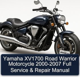 Yamaha XV1700 Road Warrior Motorcycle 2000-2007 Full Service & Repair Manual