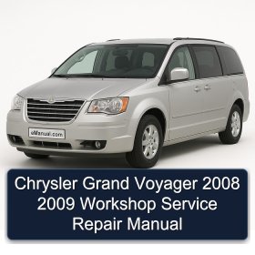 Chrysler Grand Voyager 2008 2009 Workshop Service Repair Manual