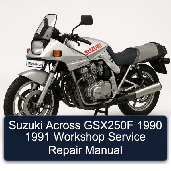 Suzuki Across GSX250F 1990 1991 Workshop Service Repair Manual