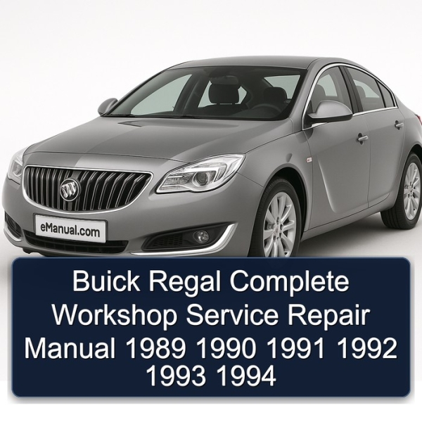 Buick Regal Complete Workshop Service Repair Manual 1989 1990 1991 1992 1993 1994