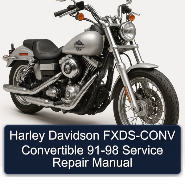 Harley Davidson FXDS-CONV Convertible 91-98 Service Repair Manual