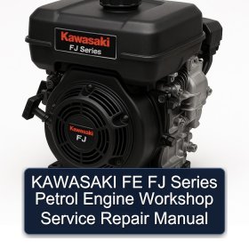 KAWASAKI FE FJ Series Petrol Engine Workshop Service Repair Manual