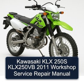 Kawasaki KLX 250S KLX250VB 2011 Workshop Service Repair Manual