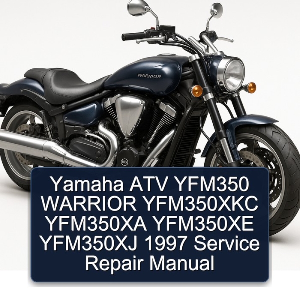 Yamaha ATV YFM350 WARRIOR YFM350XKC YFM350XA YFM350XE YFM350XJ 1997 Service Repair Manual