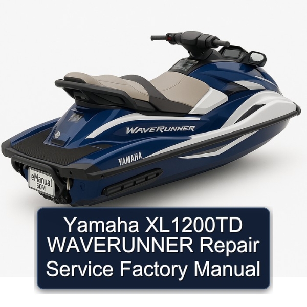 Yamaha XL1200TD WAVERUNNER Repair Service Factory Manual