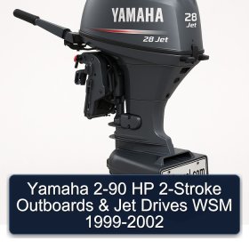 Yamaha 2-90 HP 2-Stroke Outboards & Jet Drives WSM 1999-2002