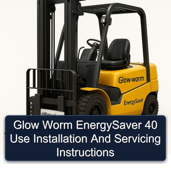 Glow Worm EnergySaver 40 Use Installation And Servicing Instructions