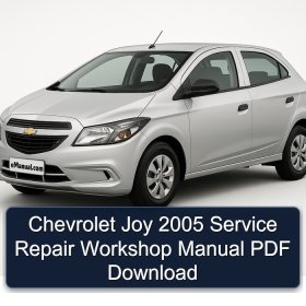 Chevrolet Joy 2005 Service Repair Workshop Manual PDF Download