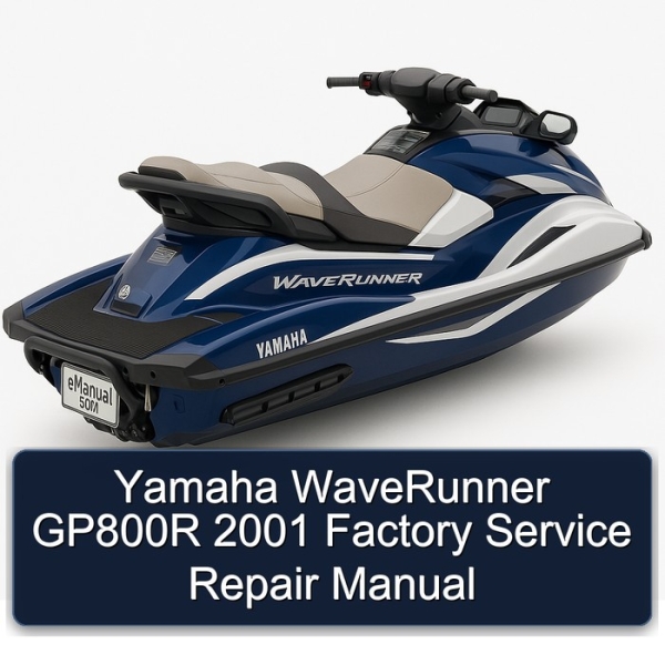 Yamaha WaveRunner GP800R 2001 Factory Service Repair Manual
