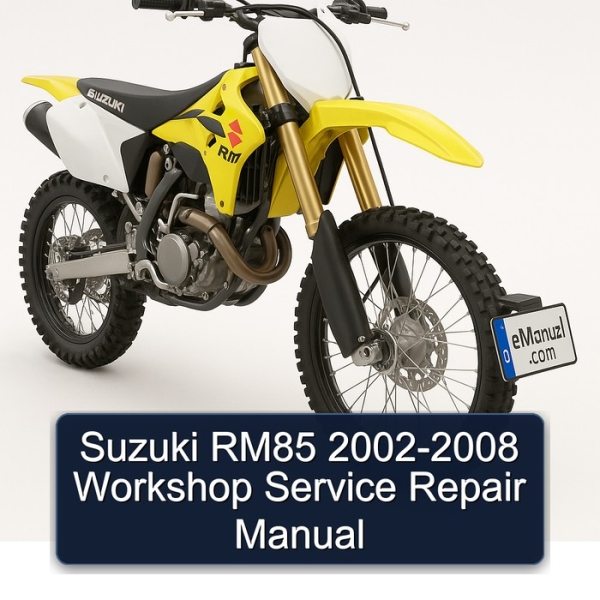 Suzuki RM85 2002-2008 Workshop Service Repair Manual