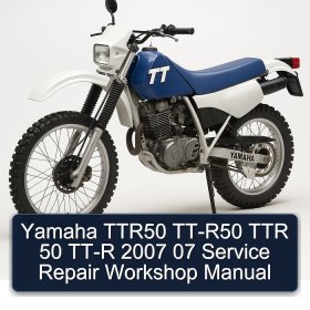 Yamaha TTR50 TT-R50 TTR 50 TT-R 2007 07 Service Repair Workshop Manual
