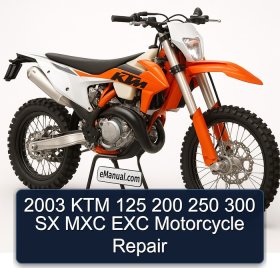 2003 KTM 125 200 250 300 SX MXC EXC Motorcycle Repair