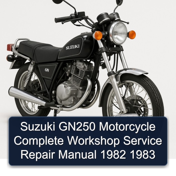 Suzuki GN250 Motorcycle Complete Workshop Service Repair Manual 1982 1983