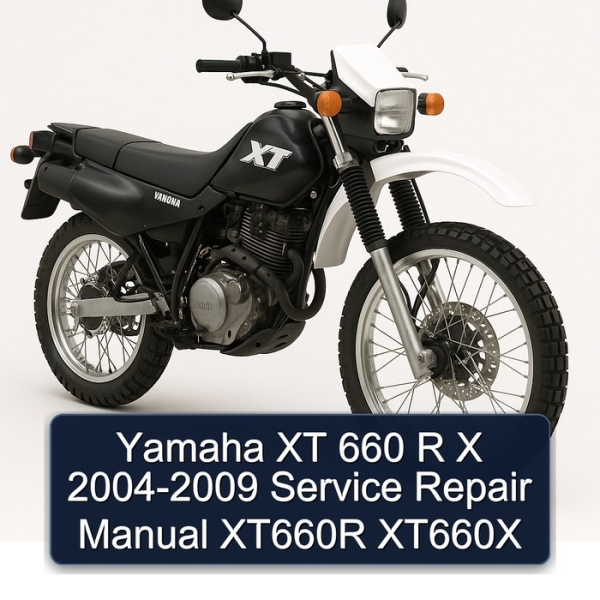 Yamaha XT 660 R X 2004-2009 Service Repair Manual XT660R XT660X