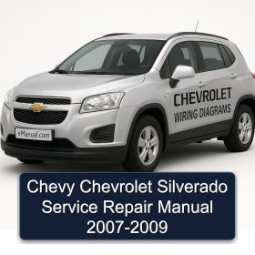 Chevy Chevrolet Silverado Service Repair Manual 2007-2009