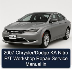 2007 Chrysler/Dodge KA Nitro R/T Workshop Repair Service Manual in