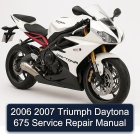 2006 2007 Triumph Daytona 675 Service Repair Manual
