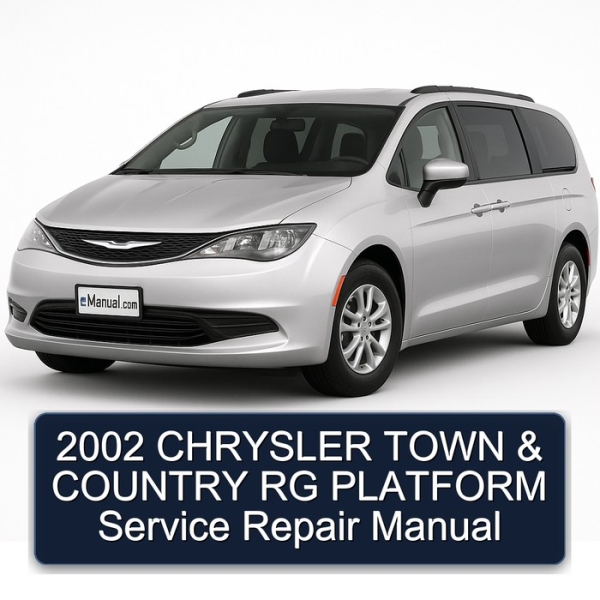 2002 CHRYSLER TOWN & COUNTRY RG PLATFORM Service Repair Manual