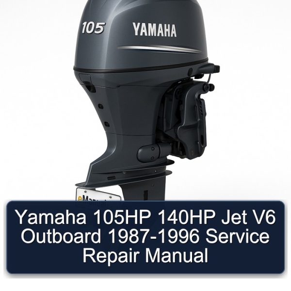 Yamaha 105HP 140HP Jet V6 Outboard 1987-1996 Service Repair Manual