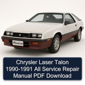 Chrysler Laser Talon 1990-1991 All Service Repair Manual PDF Download
