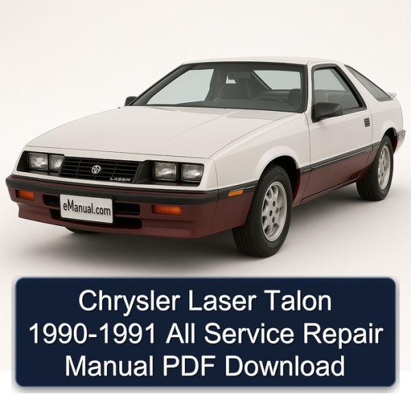Chrysler Laser Talon 1990-1991 All Service Repair Manual PDF Download