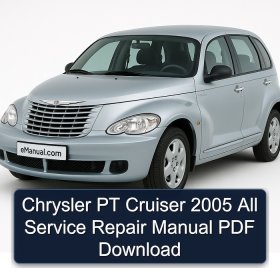 Chrysler PT Cruiser 2005 All Service Repair Manual PDF Download