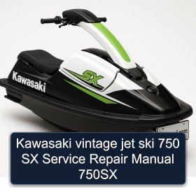 Kawasaki vintage jet ski 750 SX Service Repair Manual 750SX