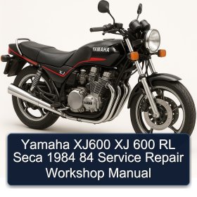 Yamaha XJ600 XJ 600 RL Seca 1984 84 Service Repair Workshop Manual