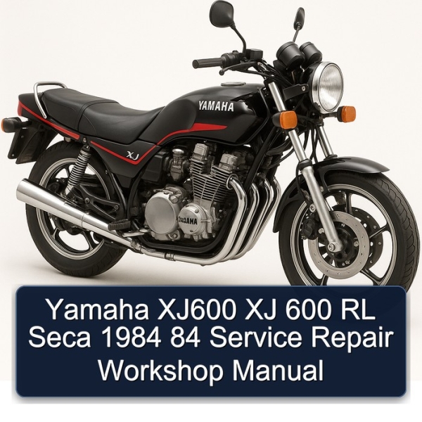 Yamaha XJ600 XJ 600 RL Seca 1984 84 Service Repair Workshop Manual