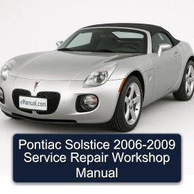 Pontiac Solstice 2006-2009 Service Repair Workshop Manual