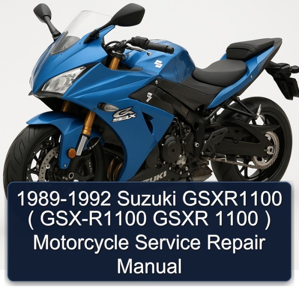 1989-1992 Suzuki GSXR1100 ( GSX-R1100 GSXR 1100 ) Motorcycle Service Repair Manual