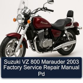 Suzuki VZ 800 Marauder 2003 Factory Service Repair Manual Pd