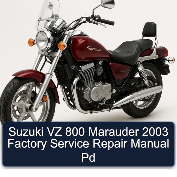 Suzuki VZ 800 Marauder 2003 Factory Service Repair Manual Pd