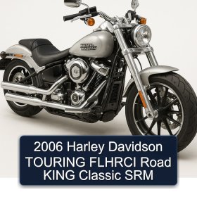 2006 Harley Davidson TOURING FLHRCI Road KING Classic SRM