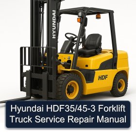 Hyundai HDF35/45-3 Forklift Truck Service Repair Manual