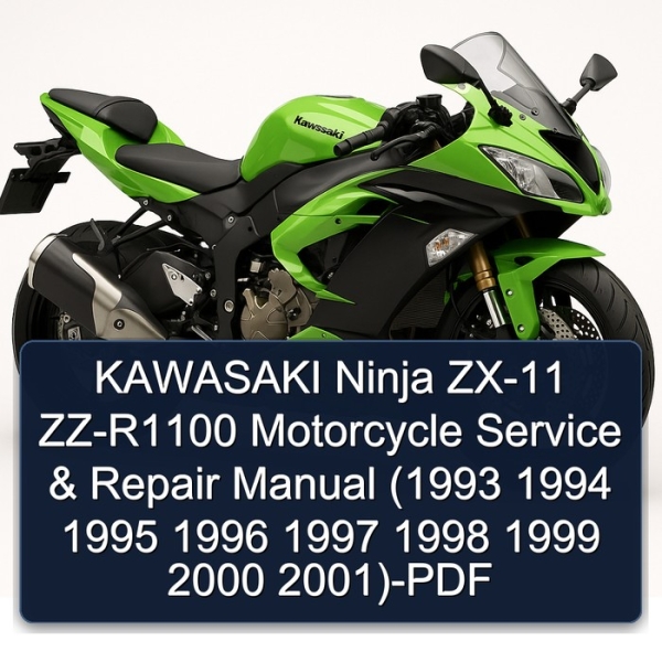 KAWASAKI Ninja ZX-11 ZZ-R1100 Motorcycle Service & Repair Manual (1993 1994 1995 1996 1997 1998 1999 2000 2001)-PDF