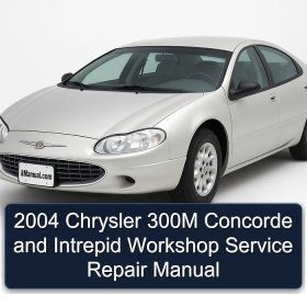 2004 Chrysler 300M Concorde and Intrepid Workshop Service Repair Manual