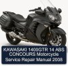 KAWASAKI 1400GTR 14 ABS CONCOURS Motorcycle Service Repair Manual 2008