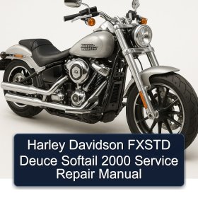 Harley Davidson FXSTD Deuce Softail 2000 Service Repair Manual