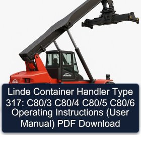 Linde Container Handler Type 317: C80/3 C80/4 C80/5 C80/6 Operating Instructions (User Manual) PDF Download